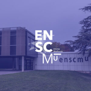 ENSCMu - École Nationale Supérieure de Chimie de Mulhouse